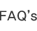 FAQ’s